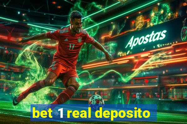 bet 1 real deposito